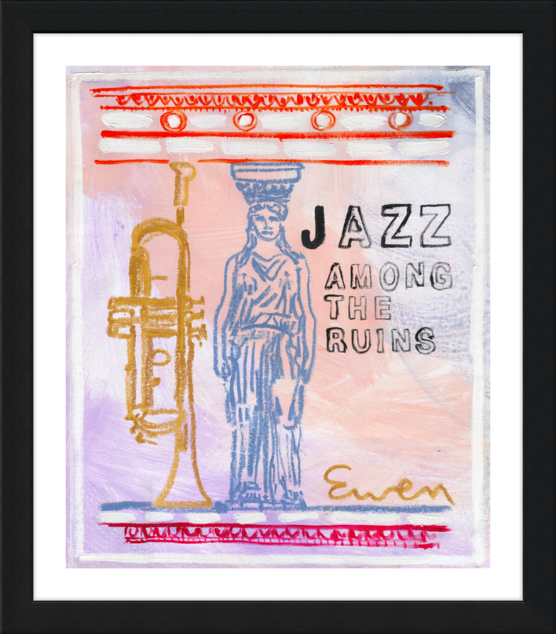 Giclée Print // Jazz Among The Ruins