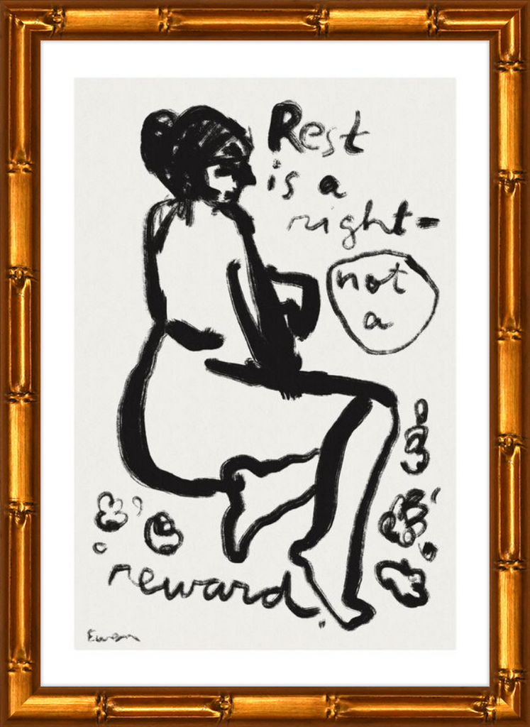 Giclée Print // Rest is a Right, Not a Reward